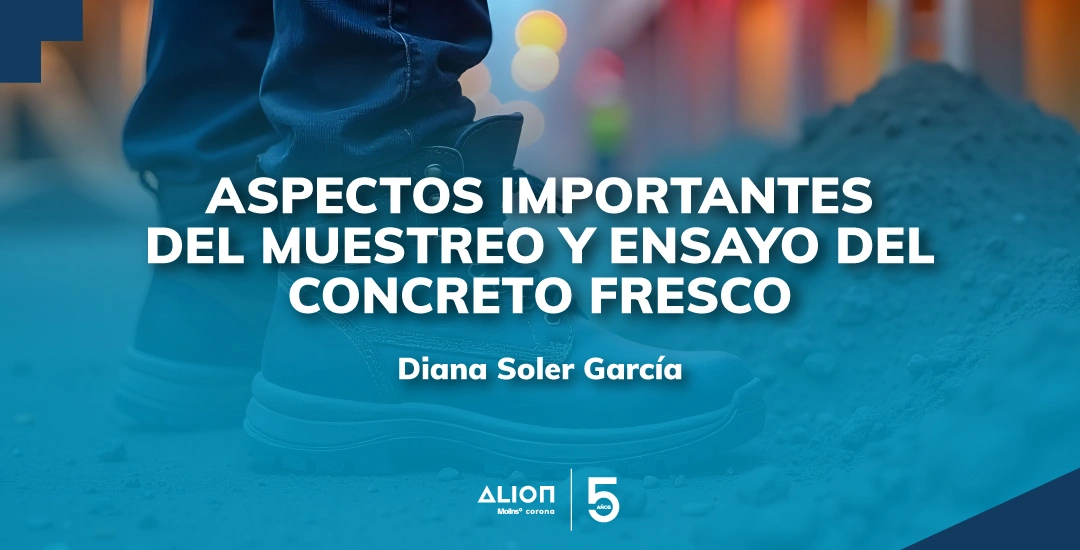 Lee más sobre el artículo Aspectos importantes del muestreo y ensayo del concreto fresco