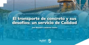 El transporte de concreto y sus desafíos: un servicio de calidad